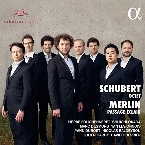 Schubert (1797-1828) - Octet : Fouchenneret, Shuichi Okada, Desmons, Levionnois, Dubost, Baldeyrou, J.Hardy, Guerrier +Raphael Merlin - Import CD