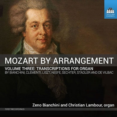 Zeno Bianchini, Christian Rambo - Mozart (1756-1791) Transcriptions For Organ : Bianchini, Lambour - Import CD