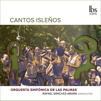 Rafael Sánchez-Allerña, Las Palmas Symphony Orchestra - Cantos Isleños Song Of The Island - The Canary Islands Folk Song Collection - Import CD