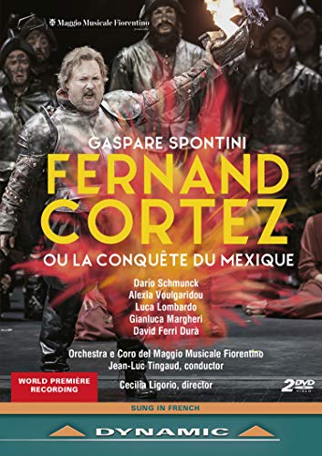Spontini (1774-1851) - Fernand Cortez : Ligorio, Tingaud / Maggio Musicale Fiorentino, Schmunck, Lombardo, Dura, Courville, etc (2019 Stereo)(2DVD) - Import 2 DVD
