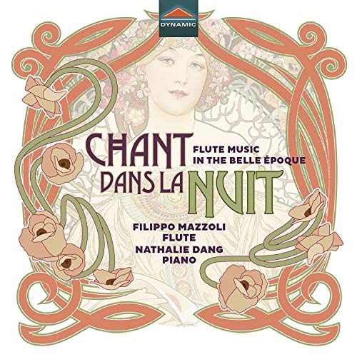 Philip Maazel and Natalie Dessay - Chant dans la nuit -Flute Music in the Belle Epoque : Filippo Mazzoli(Fl)Nathalie Dang(P) - Import CD