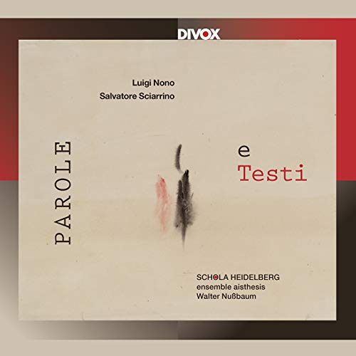 Walter Nussbaum, Icebreaker Ensemble, Skola Haideldelberg, Hermann Scherchen, and the Dresden Staatskapelle Orchestra. - Parole E Testi-sciarrino & Nono: Nussbaum / Schola Heidelberg Ensemble Aisthesis - Import CD