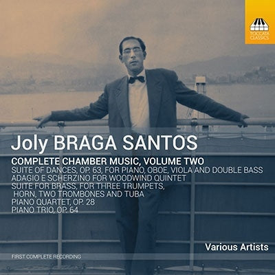 Various Artists - Braga Santos, Joly (1924-1988) Complete Chamber Works Vol.2: G.Lawson(P)E.Lawson(Vn)Tchitch(Va)Strynckx(Vc)Aguiar(Cb)Etc - Import CD