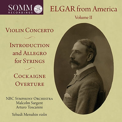 Malcolm Sargent, Arturo Toscanini - Elgar From America Vol.2-violin Concerto, Etc - Import CD