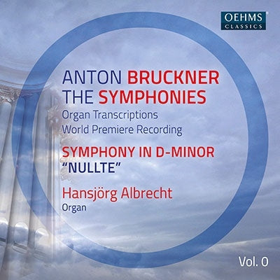 Hansjorg Albrecht - Brookner: Complete Symphony By Organ Composition Vol. 0 - Import CD