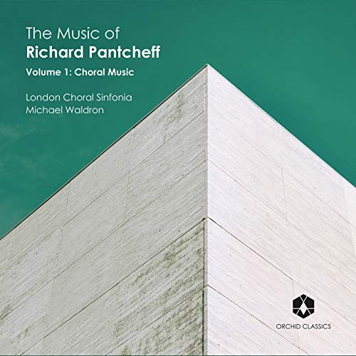 Pantcheff, Richard (1959-) - Choral Works : Waldron / London Choral Sinfonia - Import CD