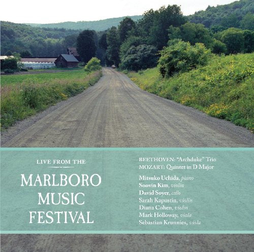Sarah Kapustin, Diana Cohen, Sebastian Curruñanes, Mark Hollweg, David Soyer, Kim Suevvin, Hikoko Uchida. - Live From The Marlboro Music Festival -Mozart, Beethoven, Schubert : Mitsuko Uchida(P)Soyer(Vc), etc - Import CD