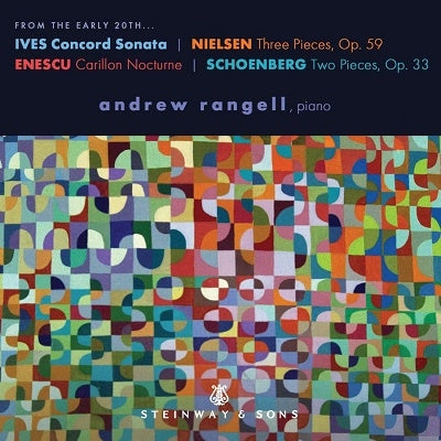 Andrew Rangell -  Andrew Rangell : From The Early 20Th -Ives, Nielsen, Enescu, Schoenberg - Import CD