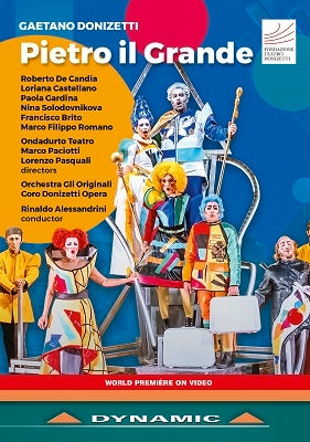 Renaldo Alessandrini, Orchestra Le Originale, Donizetti Opera Chorus, Alan Opie, Loriana Castellano - Donizetti (1797-1848) Pietro Il Grande : Ondadurto Teatro, R.Alessandrini / Gli Originali, De Candia, Castellano, Gardina - Import 2 DVD