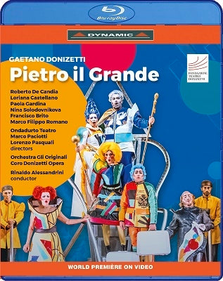 Renaldo Alessandrini, Orchestra Le Originale, Donizetti Opera Chorus, Alexander Norr, Loriana Castellano - Donizetti (1797-1848) Pietro Il Grande : Ondadurto Teatro, R.Alessandrini / Gli Originali, De Candia, Castellano, Gardina - Import Blu-ray Disc
