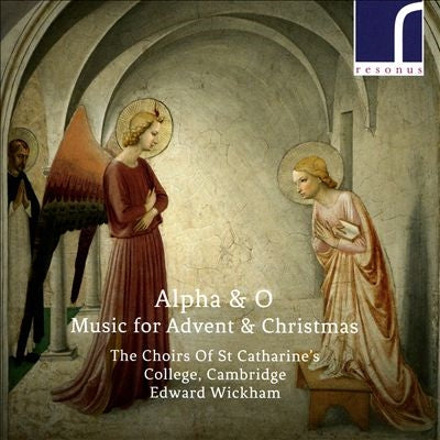 Cambridge St. Catherine's College Choir, Edward Wycherley - Alpha & O Christmas And Advent Music Collection - Import CD