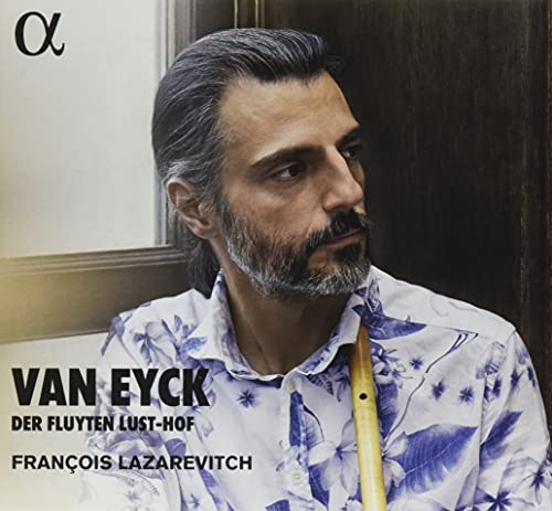 Van Eyck (c.1590-1657) - Der Fluyten Lust-hof: Lazarevitch(Rec) - Import CD