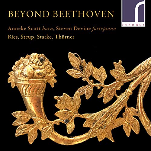 Anneke Scott and Steven Devenin. - Beyond Beethoven-ries, Steup, Starke, Thurner: Anneke Scott(Hr)Devine(Fp) - Import CD