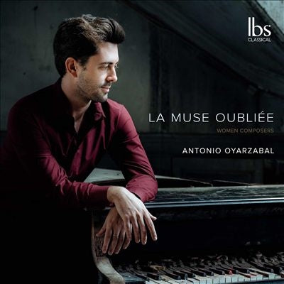 Antonio Oyarzabal - The Forgotten Muse Women's Piano Songs - Import CD