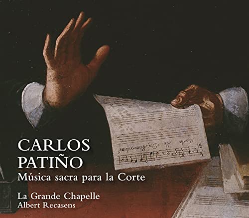 Patino, Carlos (1600-1675) - Musica Sacra Para La Corte: Recasens / La Grande Chapelle - Import CD