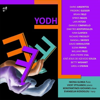 Iona Glinka, Vicky Stilianou, Konstantinos Yovanis, Stanislav Pronin -  Yodh: Iwona Glinka(Fl)Stylianou(P)Giovanis(Ob)Kiosoglou(Hp) - Import CD