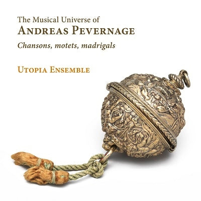 Utopia Ensemble - The Musical Universe of Andreas Pevernage - Import CD