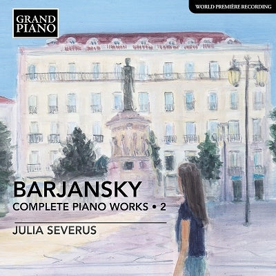 Julia Severus - Barjansky: Complete Piano Works Vol.2 - Import CD