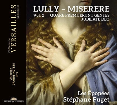 Stéphane Fuget, Rezepopé - Lully, Jean-Baptiste (1632-1687) Grands Motets Vol.2 -Miserere : Fuget / Les Epopees - Import CD