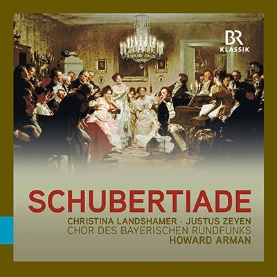 Howard Arman, Bavarian Radio Choir, Christina Landshamer, Mikhail Lauenstein, Justus Zaien - Schubert (1797-1828) Schubertiade -Choral Works : Howard Arman / Bavarian Radio Chorus - Import CD