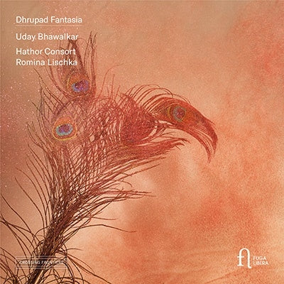 Uday Bhawalkar, Hathor Consort -  Dhrupad Fantasia: Uday Bhawalkar(Vo)Lischka / Hathor Consort - Import CD