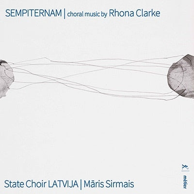 Latvian National Choir, Maris Sirmais - Sempiternam Eternity... Lorna Clark: Choral Works Collection - Import CD