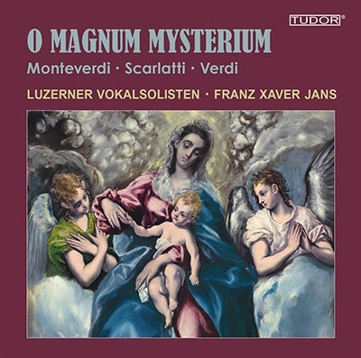 Franz Xaver Janacek, Lucerne Vocal Soloists -  O Magnum Mysterium-Monteverdi, A.Scarlatti, Verdi: X.Jans / Luzerner Vokalsolisten - Import CD
