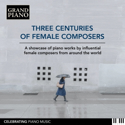 Nicolas Horvath, Alexander Kostritsa, Alexandra Oehler, Giorgio Koukl, Tanya Ekanayaka, Yuko Ishimoto - 3 Centuries Of Female Composers - Import 10 CD Box Set
