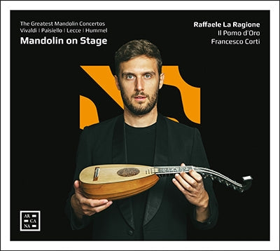 Raffaele La Ragione, Francesco Corti, Il Pomo d'Oro -  Mandolin On Stage : La Ragione(Mandolin)Corti / Il Pomo D'Oro - Import CD