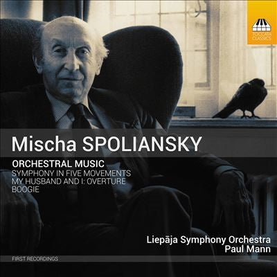 P.Mann / Liepaja So; Scott, Derek (1950-) - Spoliansky, Mischa (1898-1985) Orch.Works: P.Mann / Liepaja So - Import CD