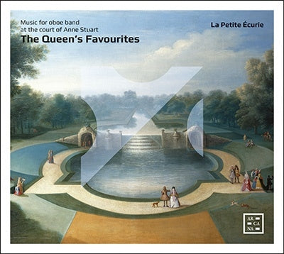 La Petite Écurie -  The Queen'S Favourites-Music For Oboe Band At The Court Of Anne Stuart: La Petite Ecurie - Import CD