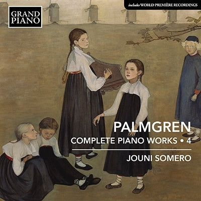 Jouni Somero - Palmgren: Complete Piano Works Vol.4 - Import CD