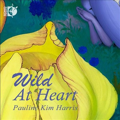 Pauline Kim Harris -  Pauline Kim Harris: Wild At Heart-After J.S.Bach - Import CD