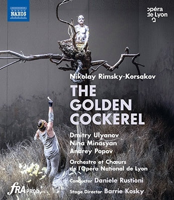Daniele Rustioni, Orchestra of the Lyon National Opera, Dmitri Ulyanov, Johannes Lässer - Rimsky-Korsakov (1844-1908) Golden Cockerel : Kosky, Rustioni / Lyon National Opera, Ulyanov, Minasyan, A.Popov, Etc (2021 Stereo) - Import Blu-ray Disc