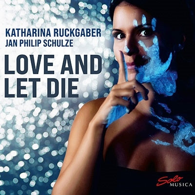 Katarina Lukgaber, Jean-Philippe Rameau - Love And Let Die I Want Death For Love - Import CD
