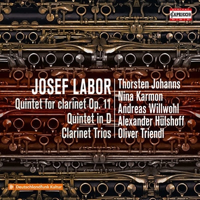 Torsten Johansson, Oliver Trindle - Labor, Josef (1842-1924) Clarinet Quintet, Clarinet Trios, Quintet: Johanns(Cl)Karmon(Vn)Willwohl(Va)Hulshoff(Vc)Triendl(P)Etc - Import 2 CD