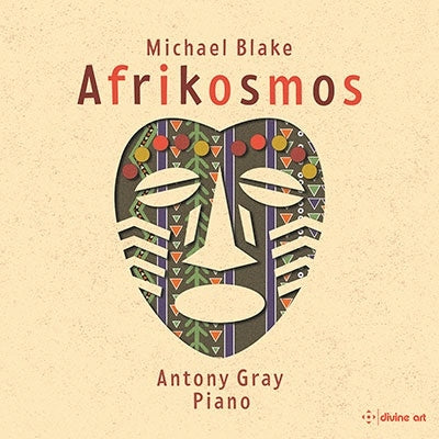 Antony Gray - Blake, Michael (1951-) Afrikosmos : Antony Gray(P)(3Cd) - Import 3 CD