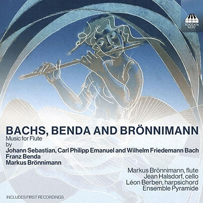 Marcus Breniman, Ensemble Pyramid -  Bachs, Benda & Bronnimann: Bronnimann(Fl)Ensemble Pyramide - Import CD