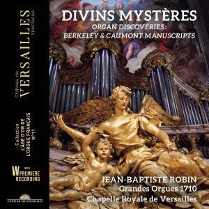 Jean-Baptiste Robin -  Jean-Baptiste Robin: Divins Mysteres-Organ Discoveries: Berkeley & Caumont Manuscripts - Import CD