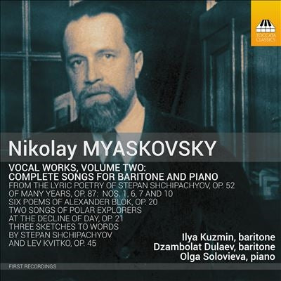 Ilya Kuzmin, Jamrat Dulaerov, Olga Solovieva - Myaskovsky, Nikolay (1881-1950) Vocal Works Vol.2: Kuzmin Dulaev(Br)Solovieva(P) - Import CD