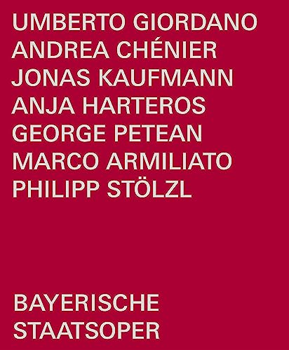 Giordano, Umberto (1867-1948) - Andrea Chenier : Stolz,l M.Armiliato / Bavarian State Opera, Jonas Kaufmann, Harteros, Petean, etc (2017 Stereo) - Import Blu-ray Disc