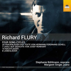 Stefanie Buurman, Margaret Zinger - Flury, Richard (1896-1967) Song Cycles: Buhlmann(S)M.Singer(P) - Import CD