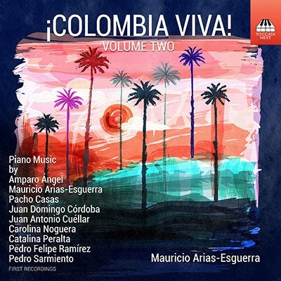Mauricio Arias-Esguerra -  Mauricio Arias-Esguerra: Colombia Viva! Vol.2 - Import CD