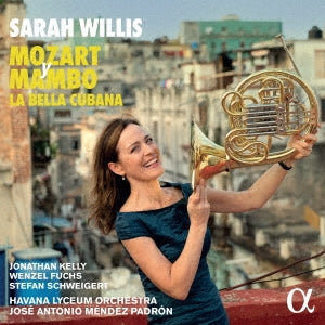 Sarah Willis - Mozart Y Mambo-la Bella Cubana: Sarah Willis(Hr)Padron / Havana Lyceum O The Sarahbanda - Import CD