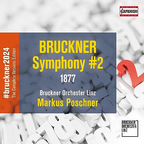 Bruckner (1824-1896) - Symphony No.2 -1877 Version : Markus Poschner / Linz Bruckner Orchestra - Import CD