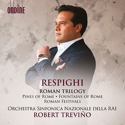 Respighi (1879-1936) - Roman Trilogy: Trevino / Rai National So - Import CD