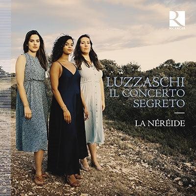 Luzzaschi, Luzzasco (c.1545-1607) - Il Concerto Segreto: La Nereide - Import CD