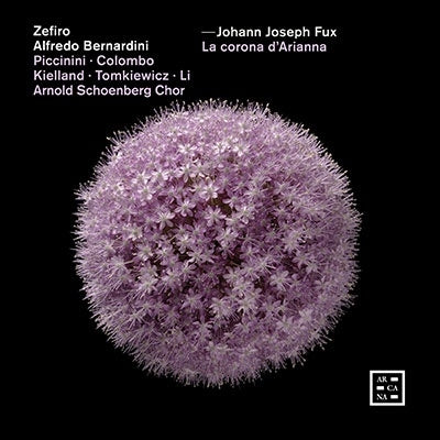 Fux, Johann Joseph (1660-1741) - La Corona D'arianna: Bernardini / Zefiro Piccinini Colombo Kielland Tomkiewicz - Import CD