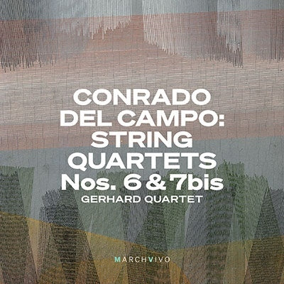 del Campo, Conrado (1878-1953) - String Quartet, 6, 7bis, : Gerhard Q - Import 2 CD