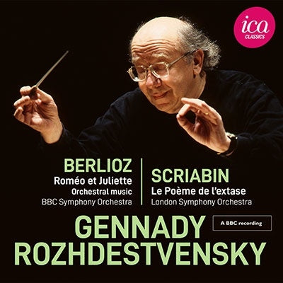 Berlioz (1803-1869) - Berlioz Romeo et Juliette (Highlights), Scriabin Symphony No.4 : Gennady Rozhdestvensky / BBC Symphony Orchestra, London Symphony Oychestra (1981, 1976 Stereo) - Import CD